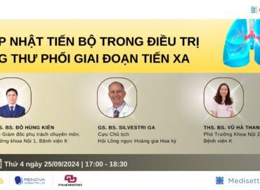 CẬP NHẬT TIẾN BỘ TRONG ĐIỀU TRỊ UNG THƯ PHỔI GIAI ĐOẠN TIẾN XA